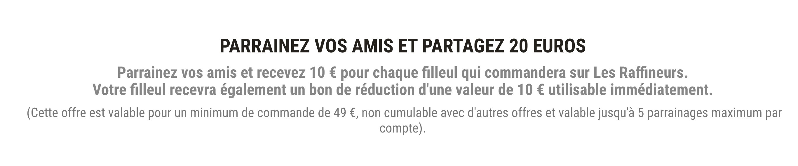 Offre de parrainage Les Raffineurs vérifiée le 23 octobre 2026